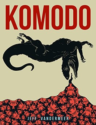 Short Story Review – Komodo by Jeff VanderMeer – Muse with Me