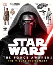 The Force Awakens The Visual Dictionary