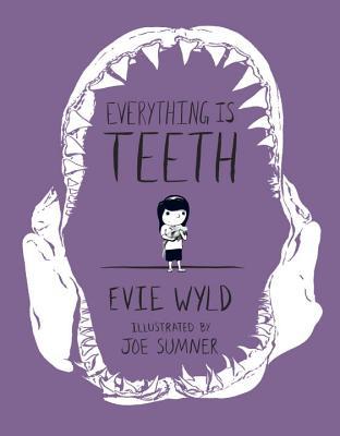 Everything is Teeth